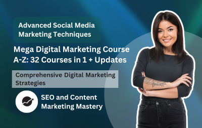 Mega Digital Marketing Course A-Z: 32 Courses in 1 + Updates
